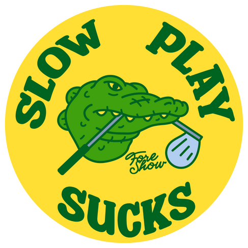 Slow Play Sucks Sticker